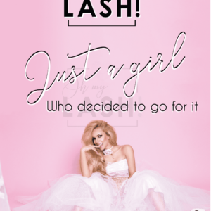 OH MY LASH! JUST A GIRL POSTER